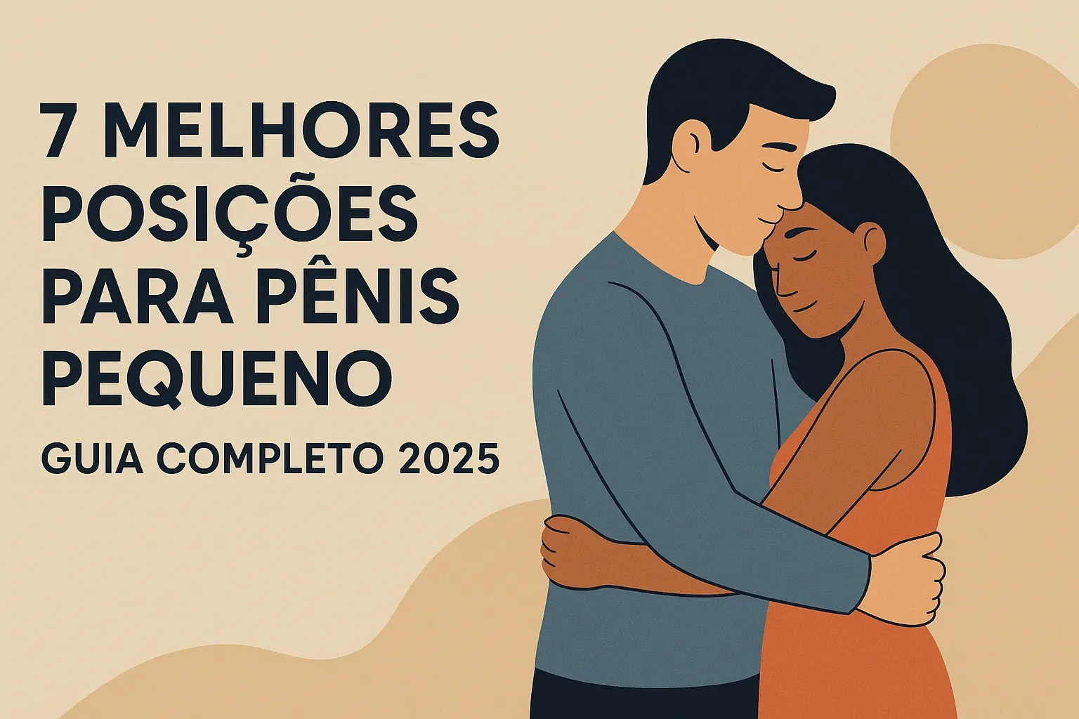 7 melhores posições para pênis pequeno | guia completo 2025